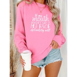 Women's Funny Sassy Quote Sweatshirt - 